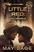 Little Red (Not Quite the Fairy Tale Book 5)