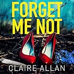 Cover of Forget Me Not