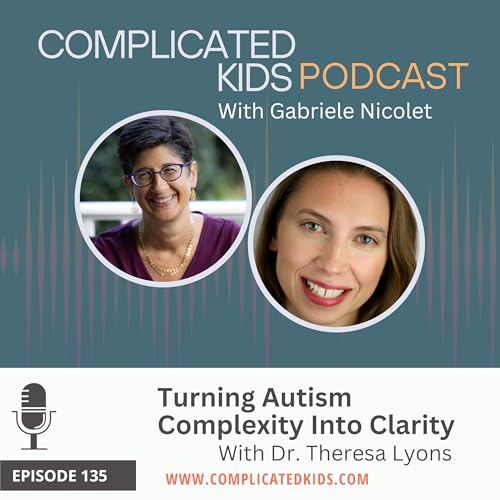 Turning Autism Complexity Into Clarity with Dr. Theresa Lyons copertina