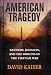 American Tragedy: Kennedy, Johnson, and the Origins of the Vietnam War