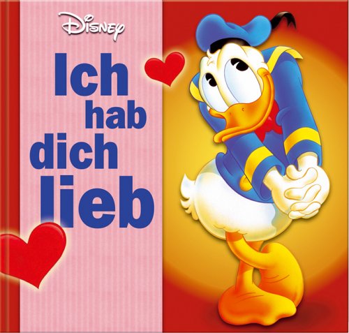 Disney Geschenkbuch 1: Ich hab dich lieb