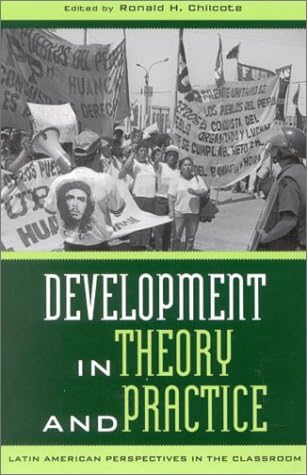 Development in Theory and Practice: Latin American Perspectives