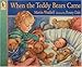 When the Teddy Bears Came