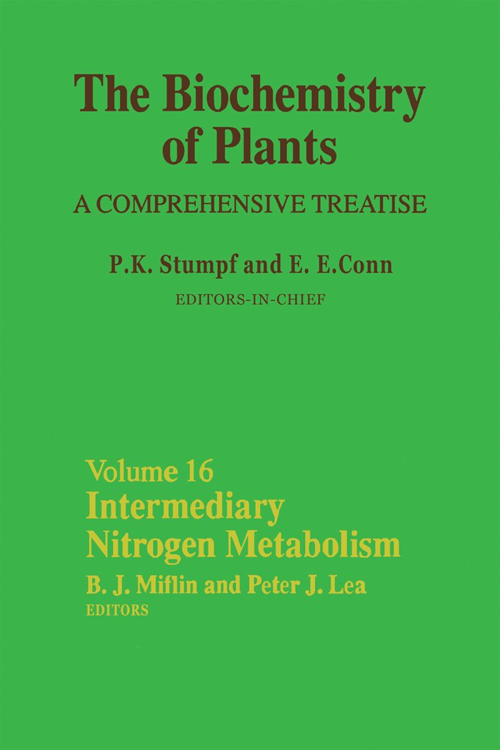 Intermediary Nitrogen Metabolism (Biochemistry of Plants Book 16)