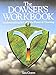 The Dowsers Workbook: Understanding and Using the Power of Dowsing