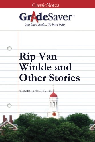 GradeSaver (TM) ClassicNotes Rip Van Winkle and Other Stories