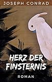 joseph conrad herz der finsternis zitate  Joseph Conrad: Herz der Finsternis. Vollständige deutsche Ausgabe von \