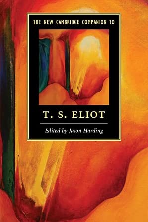The New Cambridge Companion to T. S. Eliot-Wow! eBook
