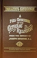A Full Catechism of the Catholic Religion B002E8JTQ2 Book Cover
