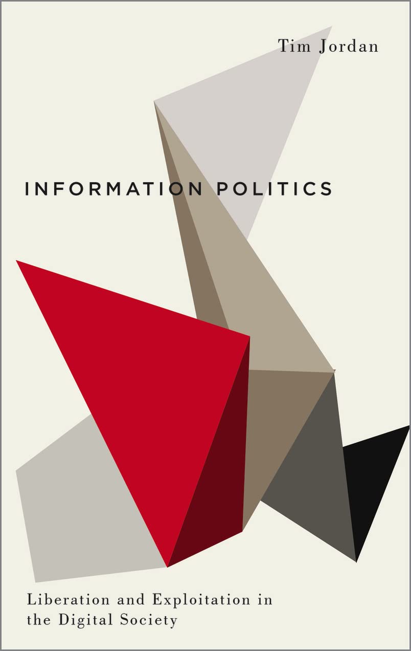 Information Politics by Tim Jordan - 9780745333663