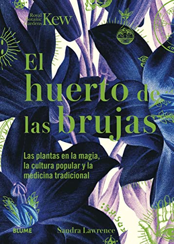 Huerto De Las Brujas: Las Plantas En La Magia, La Cultura Popular