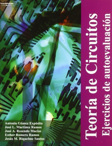 Teoría de circuitos. Ejercicios de autoevaluación (Electricidad y Electrónica) Teoría de circuitos. Ejercicios de autoevaluación (Electricidad y Electrónica)