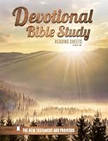 Devotional Bible Study Reading Sheets the New Testament and Proverbs 1544145942 Book Cover