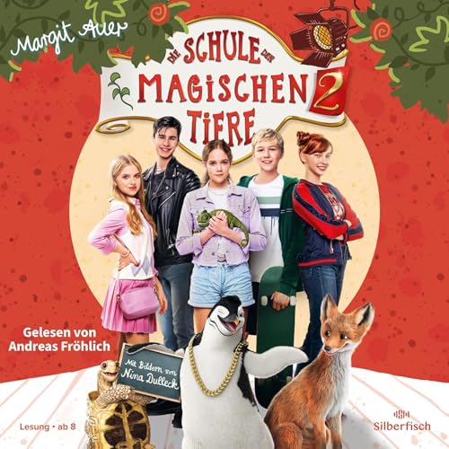 Page de couverture de Die Schule der magischen Tiere 2. Das Hörbuch zum Film