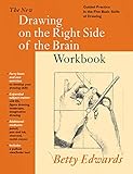 Edwards, B: New Drawing on the Right Side of the Brain Workb: Guided Practice in the Five Basic Skills of Drawing - Betty Edwards 