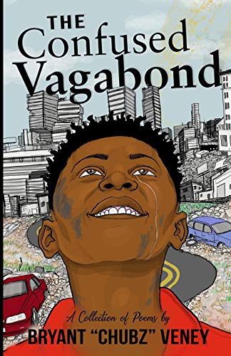 The Confused Vagabond: A Collection of Poems