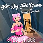 Cover of First Dig Two Graves