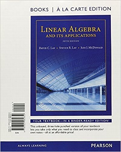 Linear Algebra and Its Applications, Books a la Carte Edition (5th ...