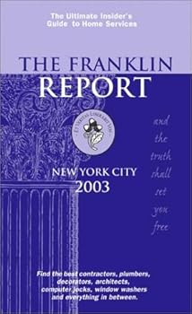 Paperback The Franklin Report, New York City 2003: The Insider's Guide to Home Services Book