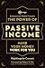 The Power of Passive Income: Make Your Money Work for You