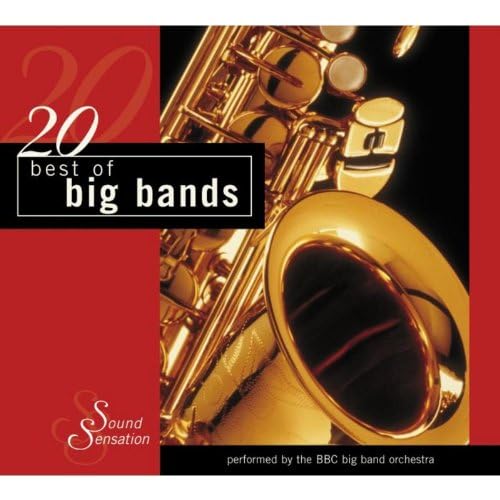 Amazon Music Unlimited BBC Big Band Orchestra 『20 Best of Big Bands』