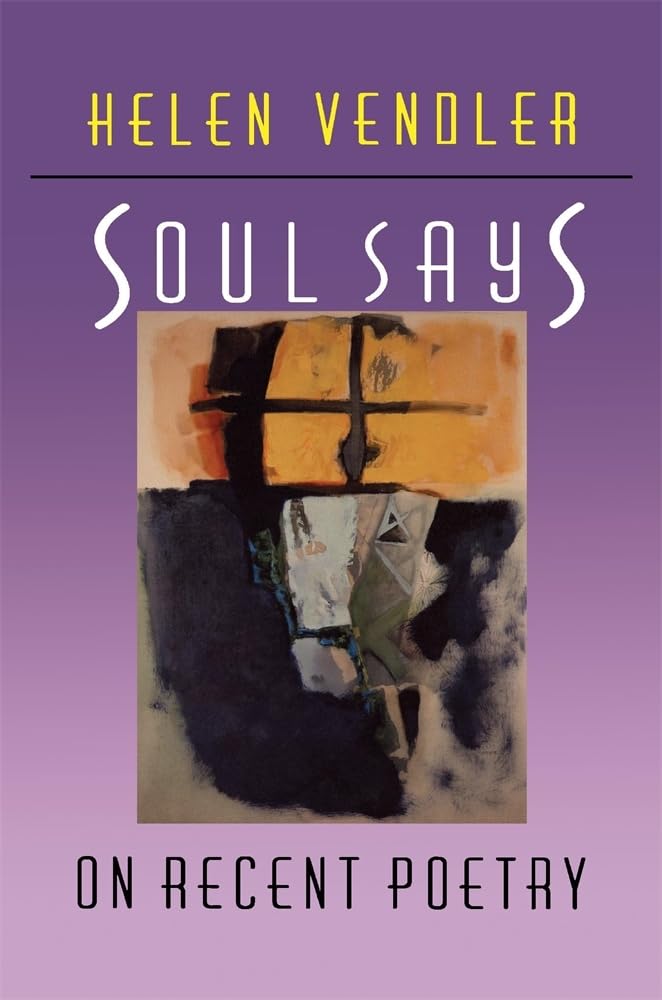 Soul Says by Helen Vendler - 9780674821477