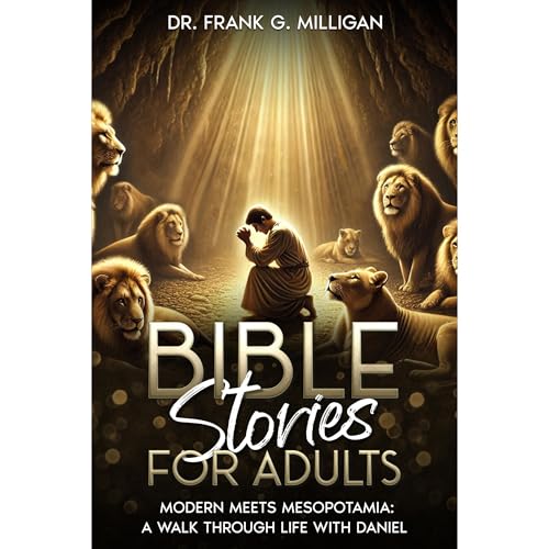 Bible Stories for Adults by Frank Milligan episode artwork