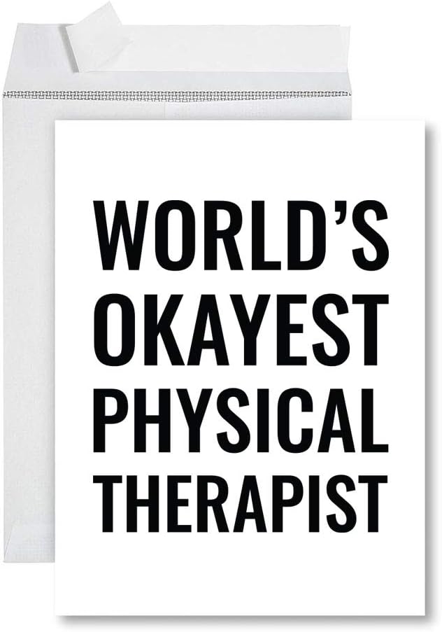 Andaz Press Funny World's Okayest Physical Therapist Jumbo Card, 8.5 x 11 inch, Blank Greeting Card with Envelope, Humour, Banter, Fun Birthday Office Card, Congratulations Card for Coworker, 1-Pack