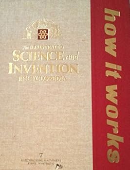 The Illustrated Science and Invention Encyclopedia: How it Works, Vol. 7