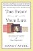 The Story of Your Life: Becoming the Author of Your Experience