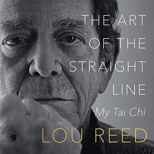 Audiobook: The Art of the Straight Line by Lou Reed, Laurie Anderson