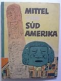 Mittel- und Südamerika : Conny Pünnebergs abenteuerliche Reise (Sanella Sammelalbum)