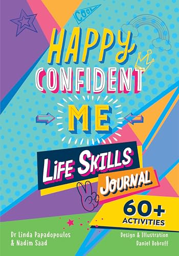 Happy Confident Me: Life Skills Journal