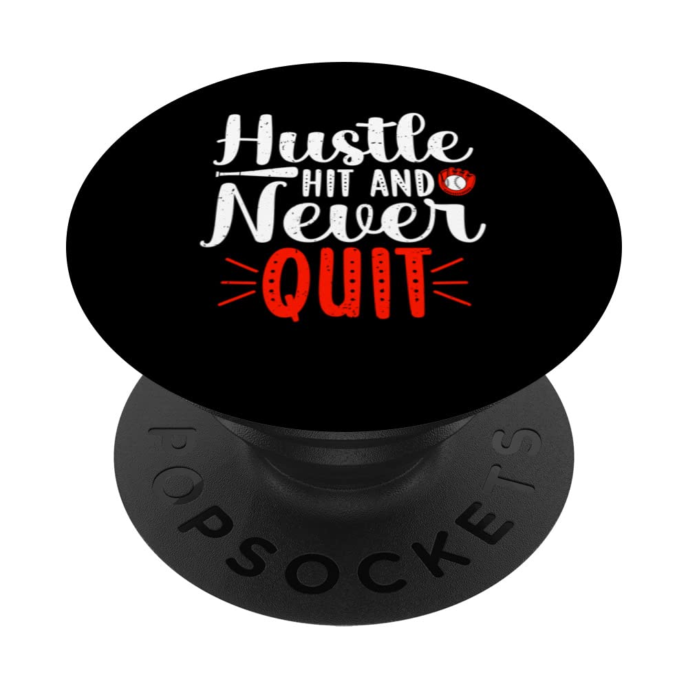 Hustle Hit And Never Quit Baseball Player Baseball Lover PopSockets Swappable PopGrip