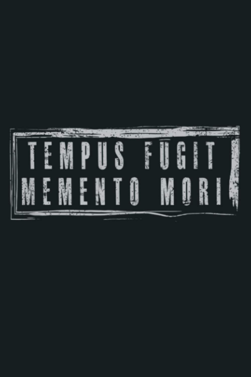 Tempus Fugit Memento Mori Latin Phrase Text: Notebook Planner - 6x9 inch Daily Planner Journal, To Do List Notebook, Daily Organizer, 114 Pages