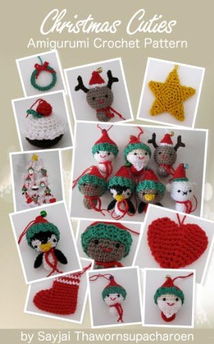 Christmas Cuties Amigurumi Crochet Pattern (Chrismas Ornaments Book 2)