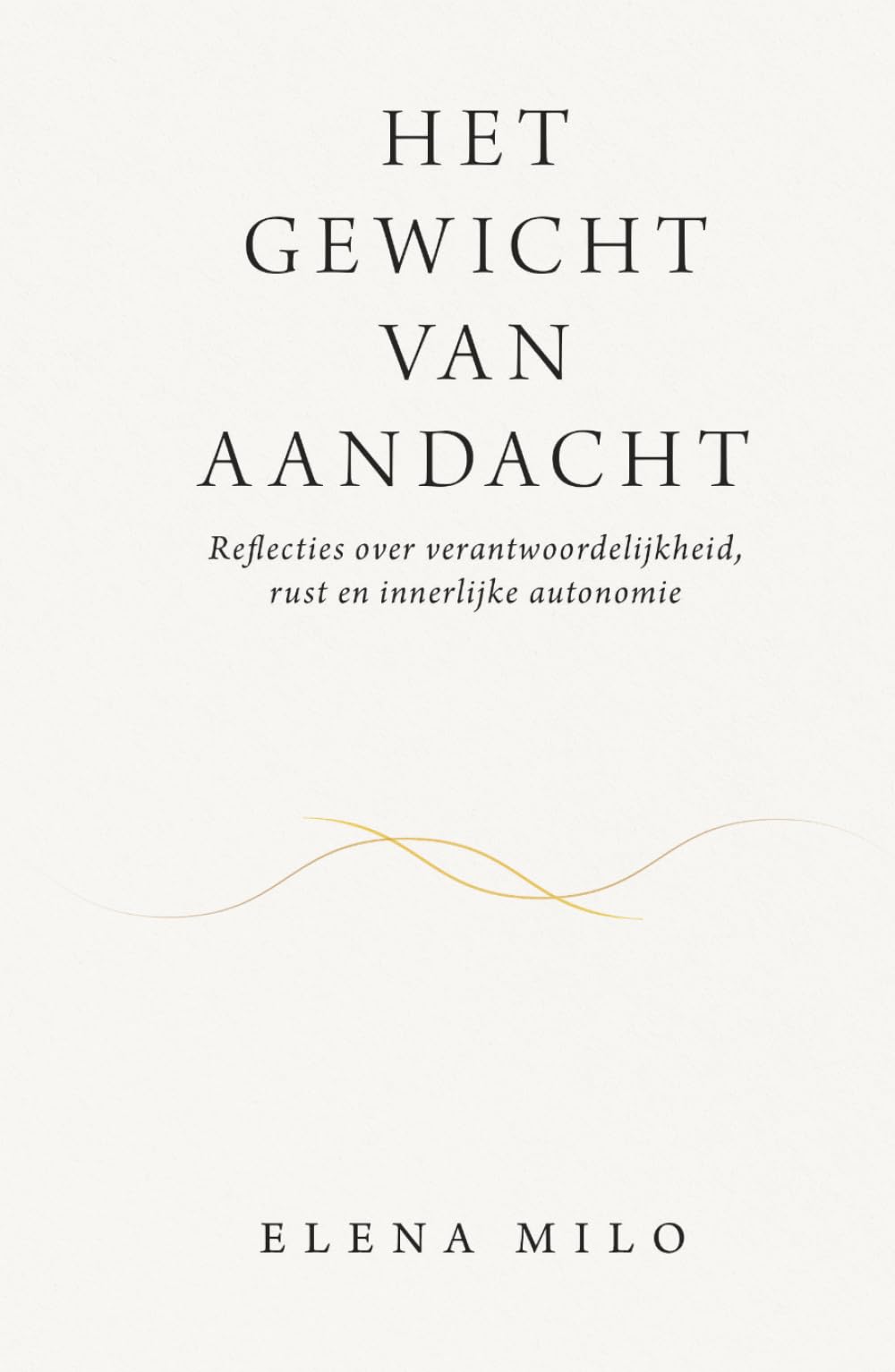 Het Gewicht van Aandacht: Reflecties over verantwoordelijkheid, rust en innerlijke autonomie