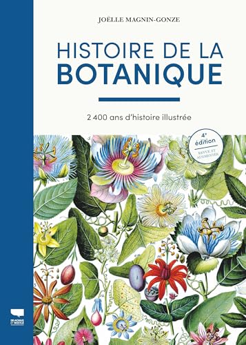 livre Histoire de la Botanique: 2400 ans d'histoire illustrée