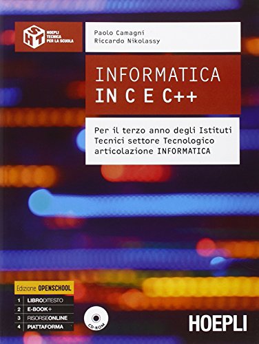 Informatica in C e C++. Per il terzo anno degli Istituti Tectici settore tecnologico articolazione informatica