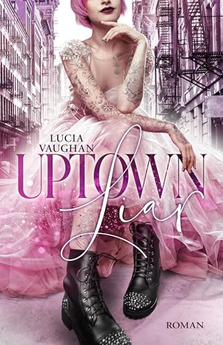 Uptown Liar: Knisternde Secret Baby Romance mit Geheimnissen (Rebels and Milliardaires 1)