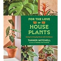 For the Love of Houseplants