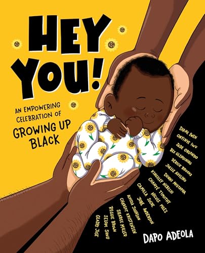 Image of Hey You!: An Empowering Celebration of Growing Up Black