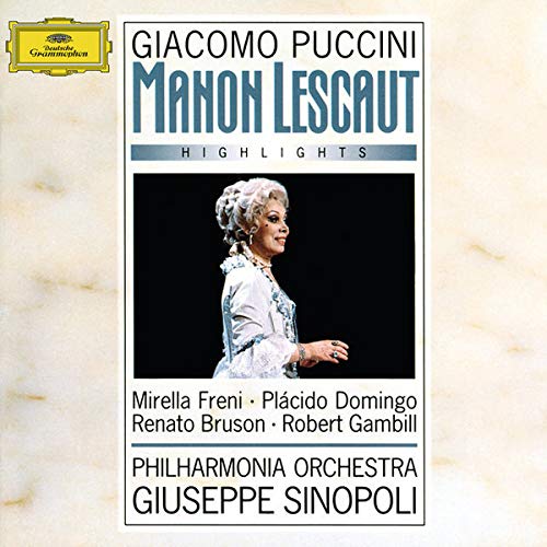 Puccini: Mahon Lescaut (Highlights)