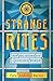 Strange Rites: New Religions for a Godless World