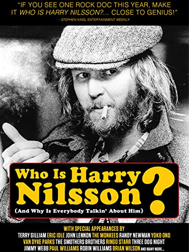 Who Is Harry Nilsson (And Why Is Everybody Talkin’ About Him?)