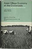 Asian Village Economy at the Crossroads: An Economic Approach to Institutional Change (The Johns Hopkins Studies in Development)