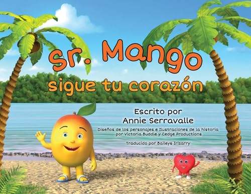  ¡Sr. Mango, sigue tu corazón!