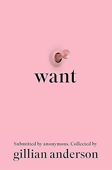 Want: Sexual Fantasies by Anonymous