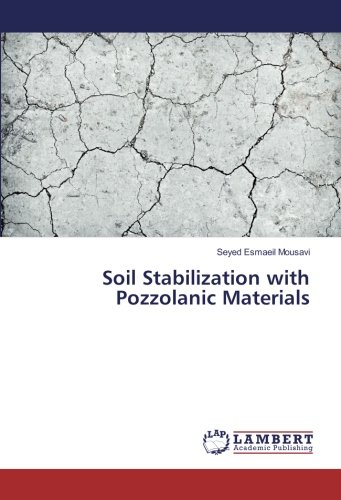 Mousavi, S: Soil Stabilization with Pozzolanic Materials
