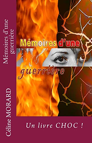 Memoires d'une guerriere (French Edition)